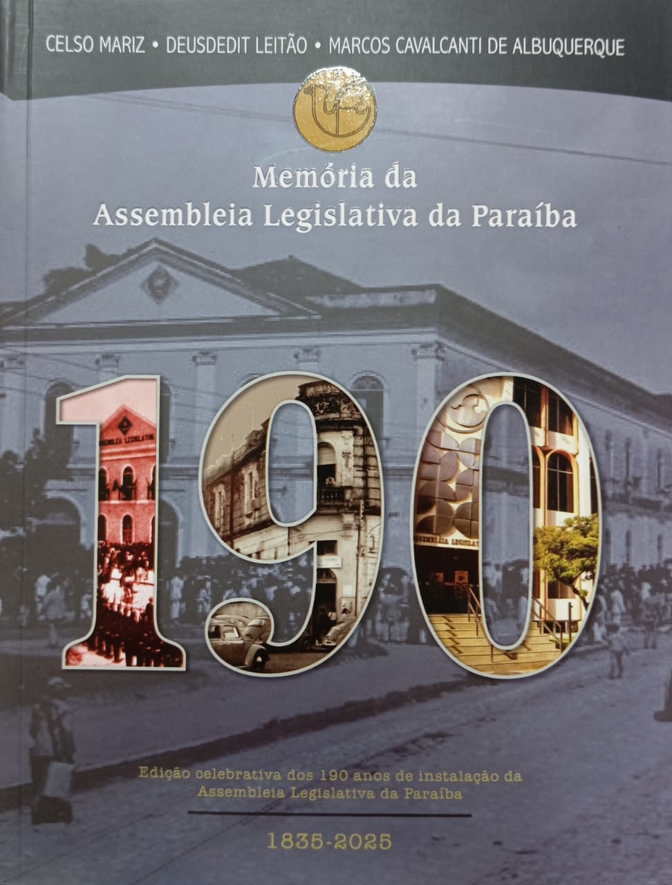 Memória da Assembleia Legislativa - Edição Celebrativa de 190 anos de instalação 1835-2025