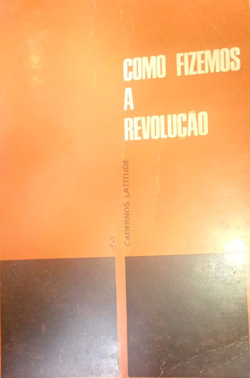 Como fizemos a revolução