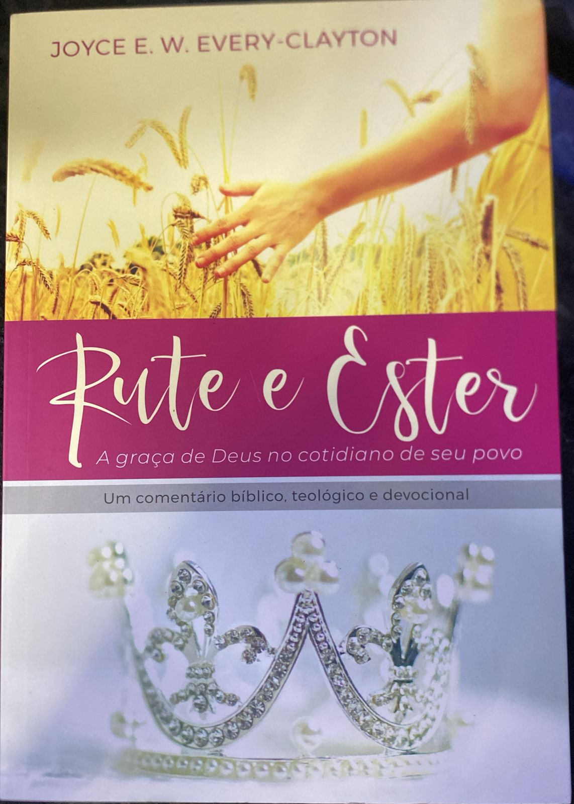 Rute e Ester - A Graça de Deus no Cotidiano de Seu Povo