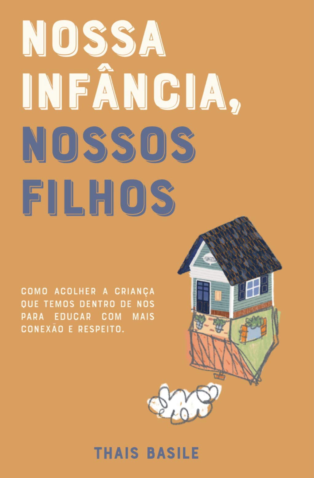 Nossa infancia nossos filhos