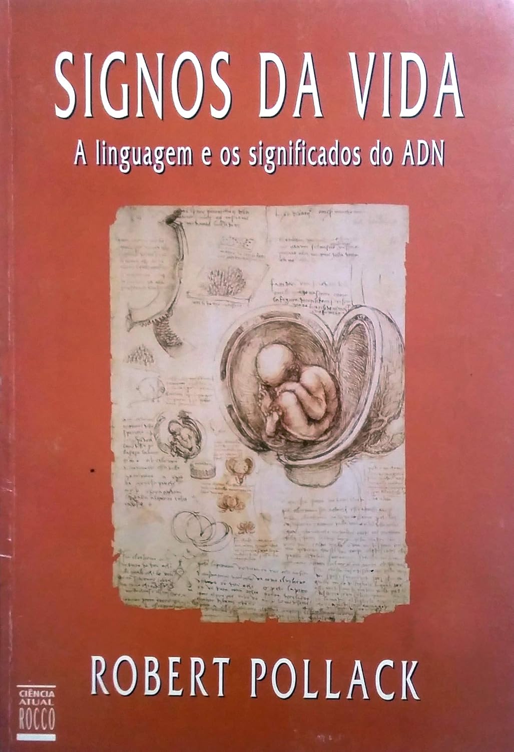 Signos Da Vida (a Linguagem E Os Signficados Do Adn)