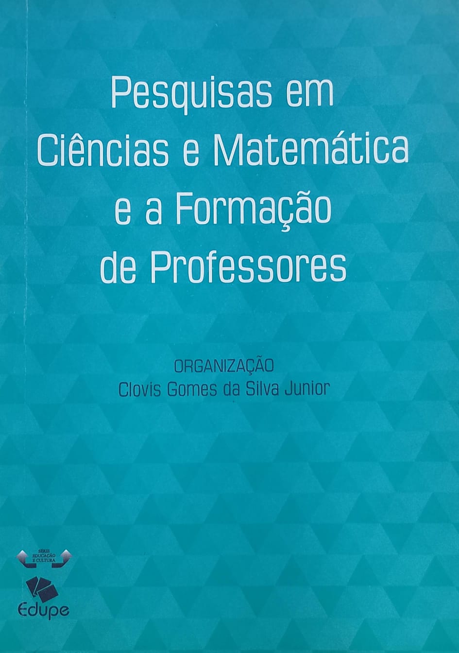 Pesquisa Em Ciencias E Matematica E A Formacao De Professores