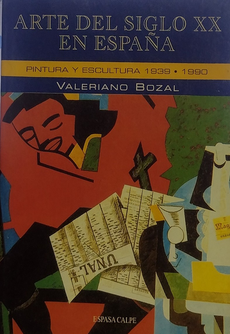 Arte Del Siglo XX En Espana v. 02 - Pintura Y Escultura 1939-1990