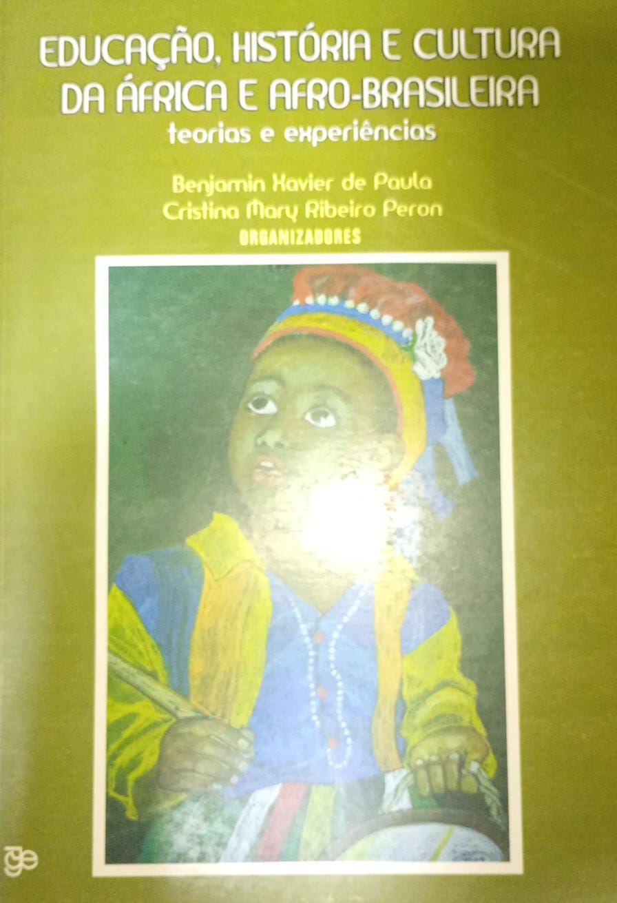 Educação, história e cultura da África e Afro-brasileira teorias e experiências