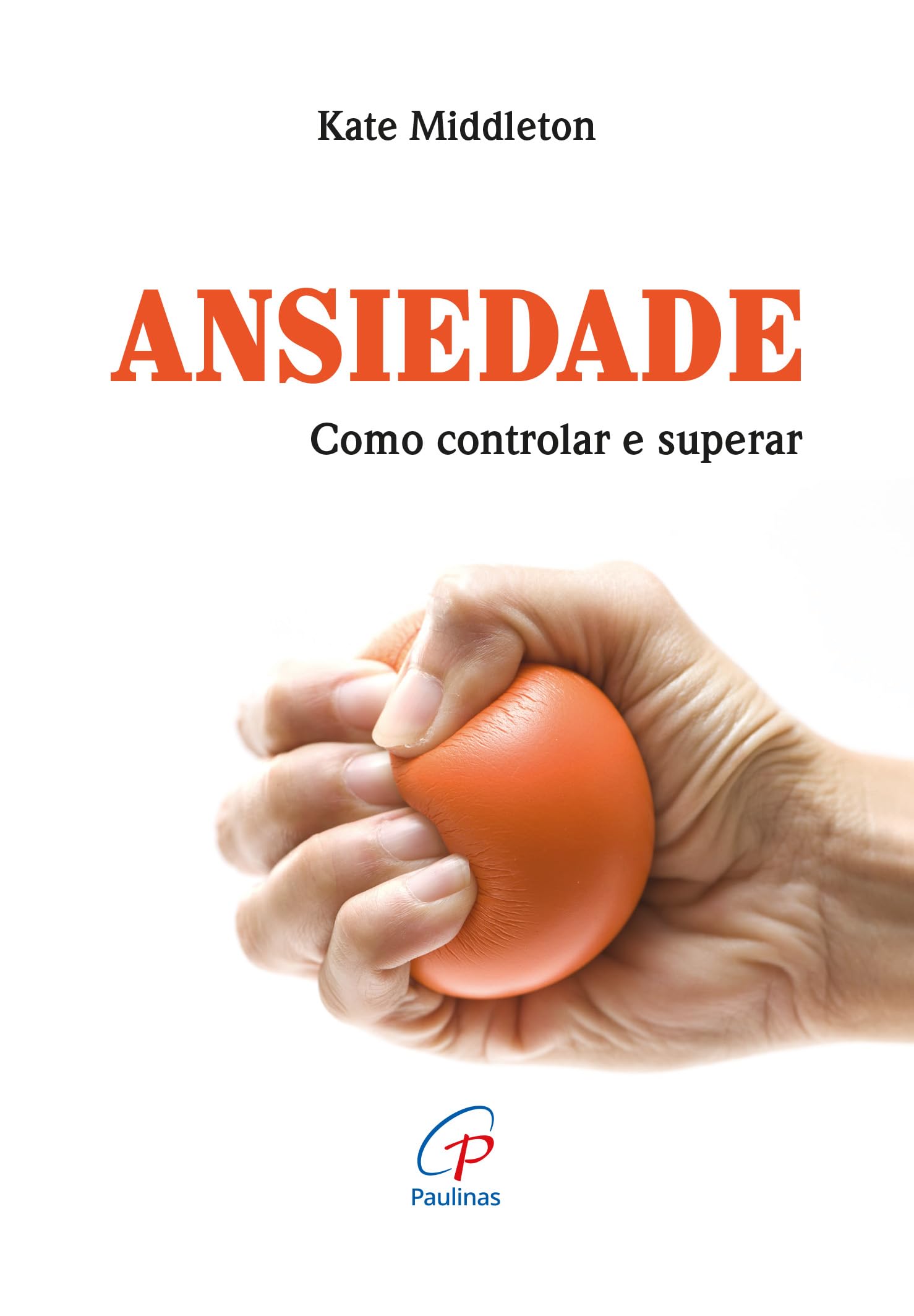 Ansiedade - Como controlar e superar