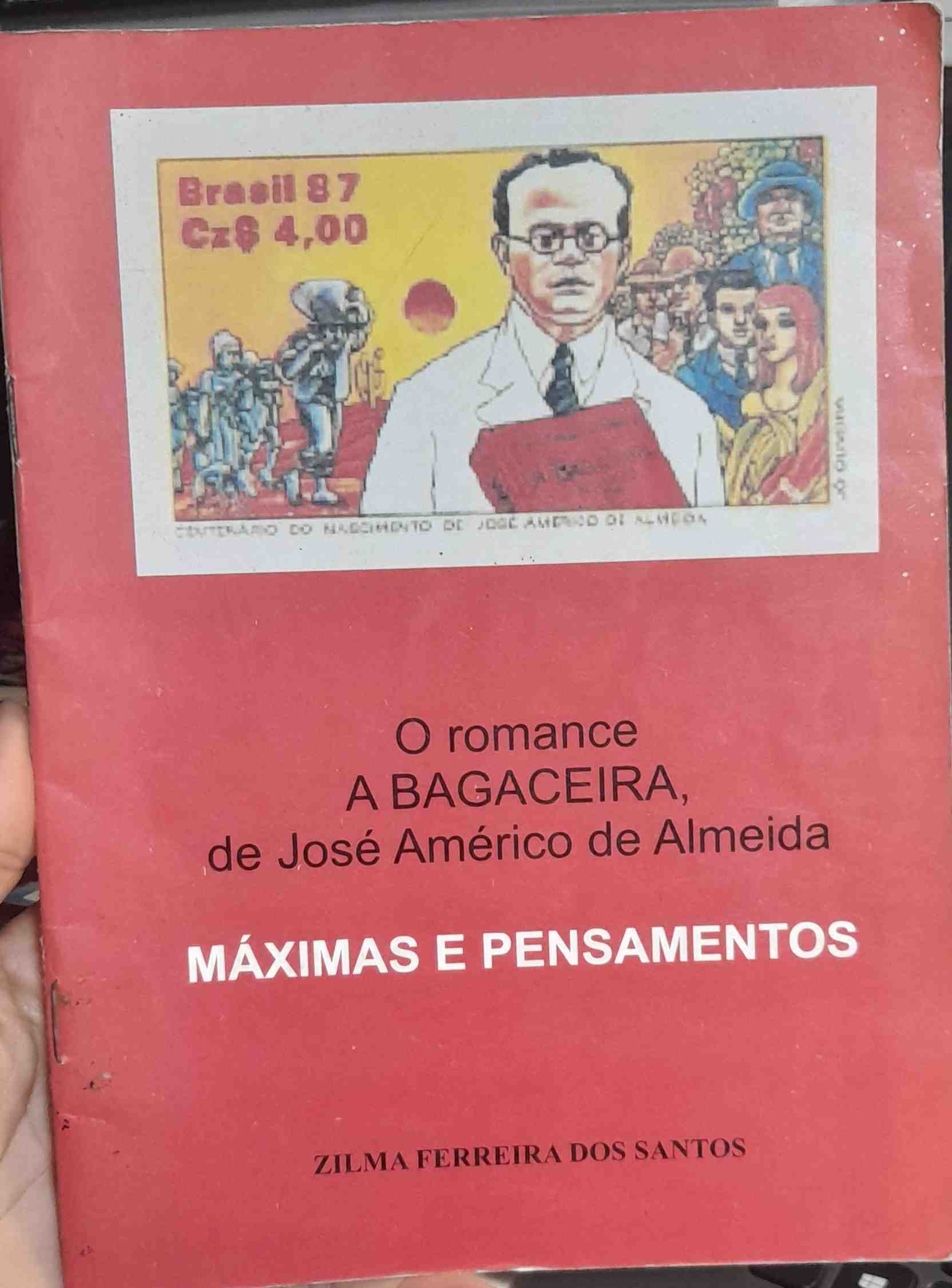 O Romance A Bagaceira De Jose Americo De Almeida - Maximas E Pensamentos (f-340 / 10)