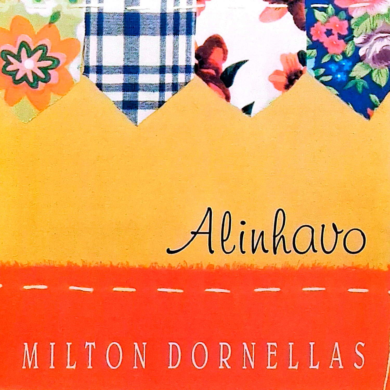Milton Dornellas — Alinhavo