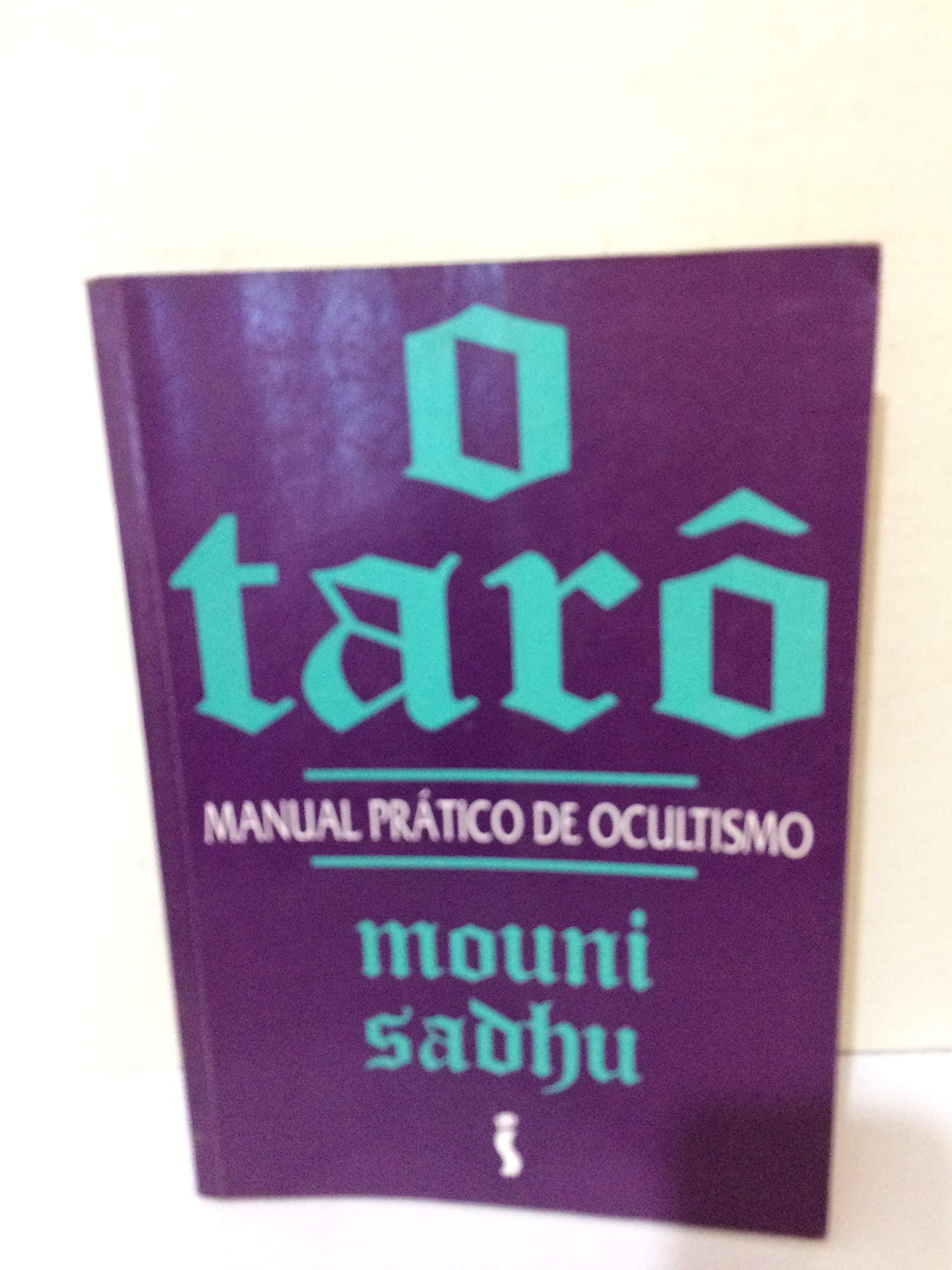 O Tarô - Manual Pratico De Ocultismo
