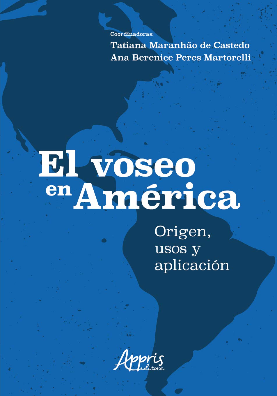 El voseo en américa - origen, usos y aplicación