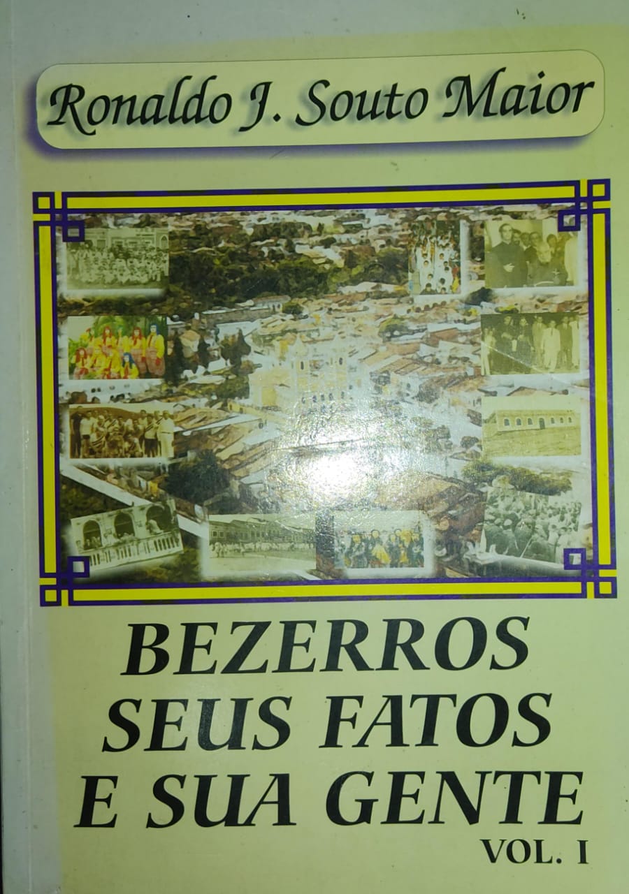 Bezerros Seus Fatos e Sua Gente - Volume I