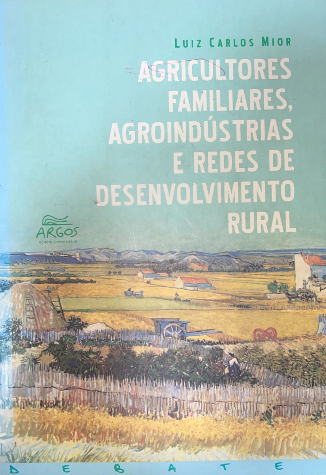 Agricultores Familiares, Agroindústrias e Redes de Desenvolvimento Rural