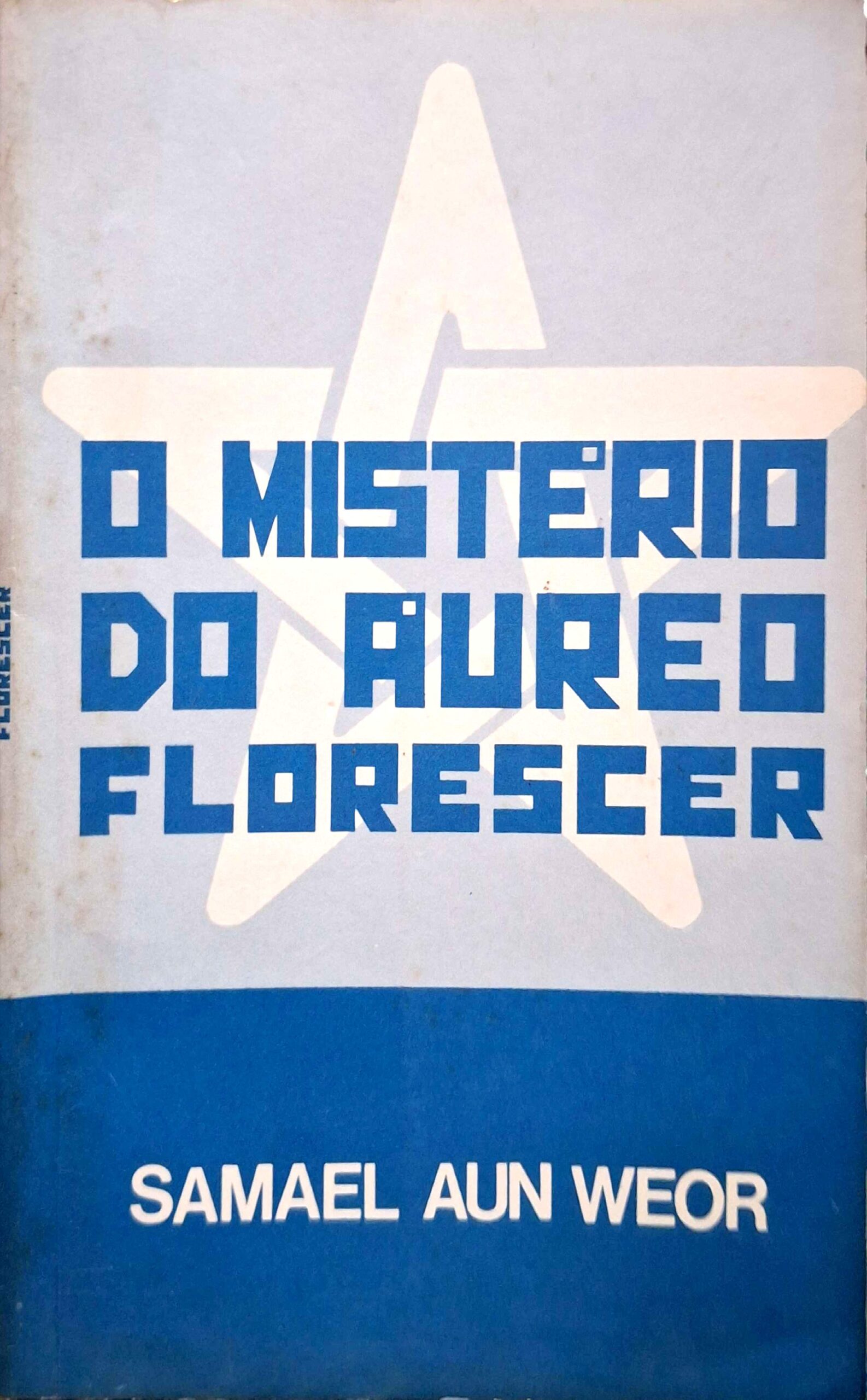 O Misterio Do Aureo Florescer