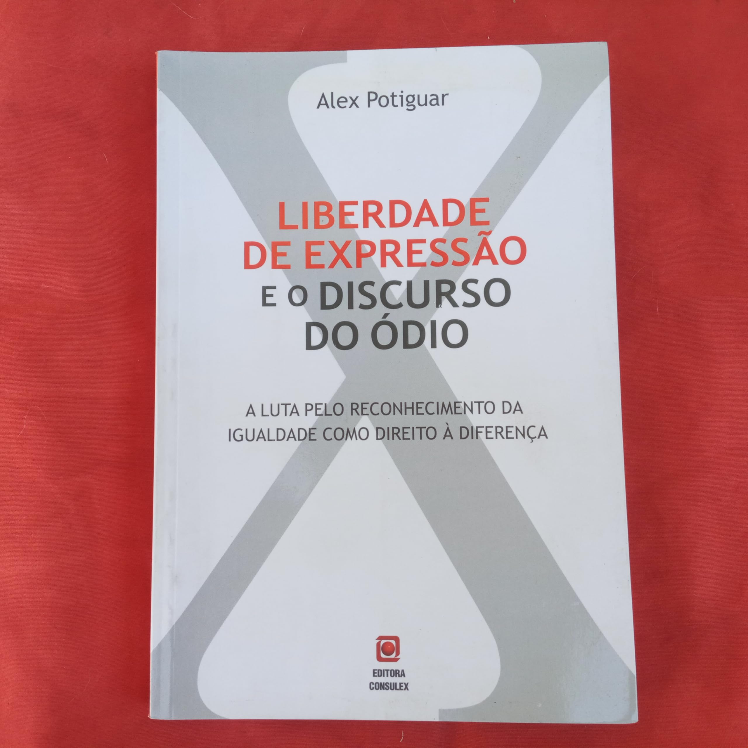 Liberdade de Expressão e o Discurso do Ódio
