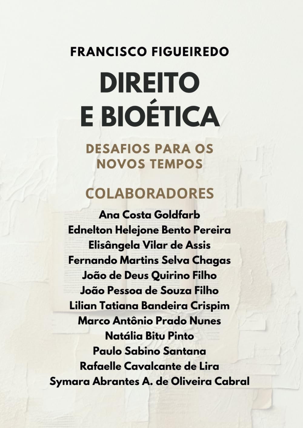 Direito e Bioética: Desafios para os novos Tempos