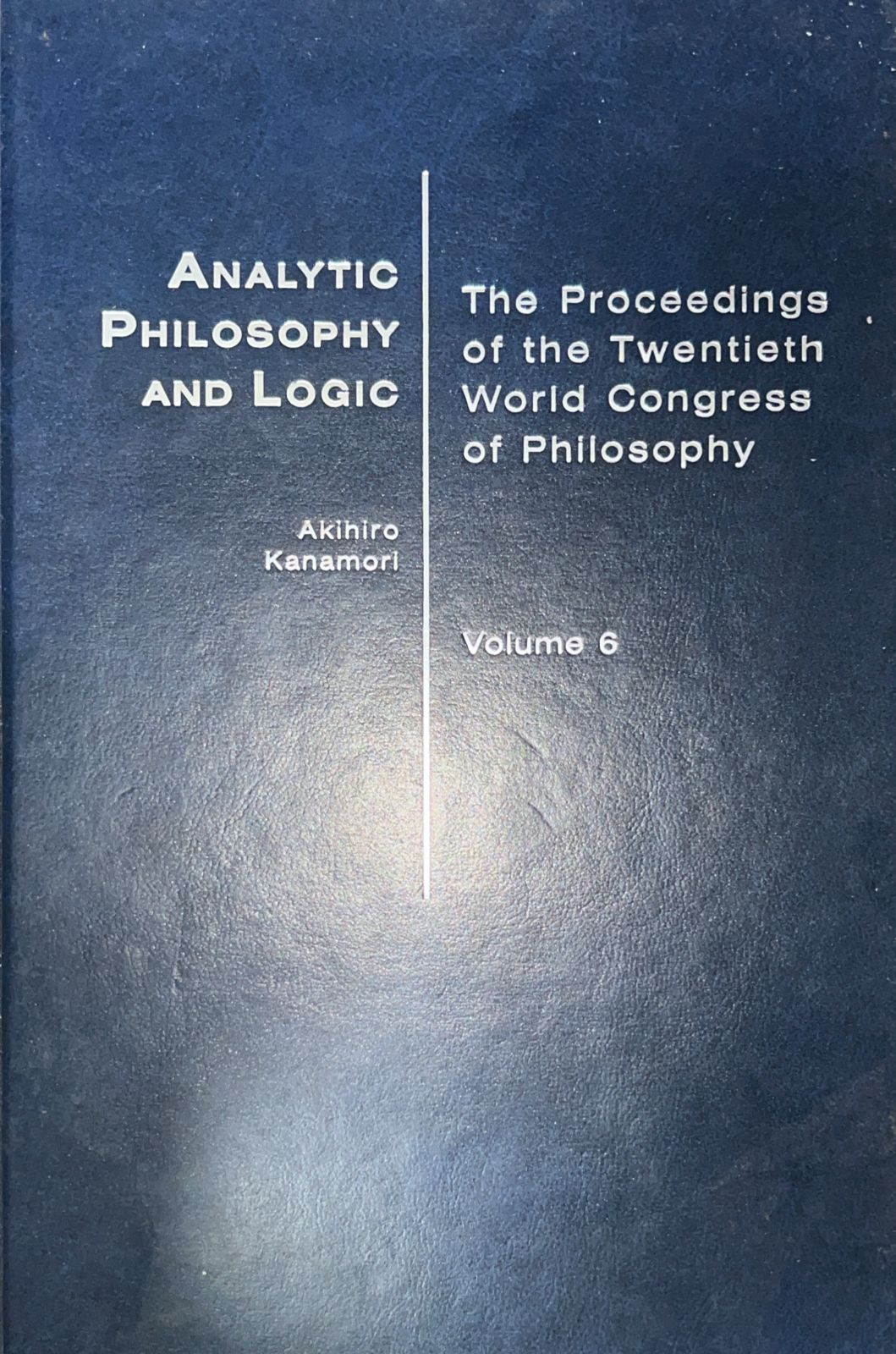 Proceedings of the Twentieth World Congress of Philosophy - Analytic Philosophy & Logic 6