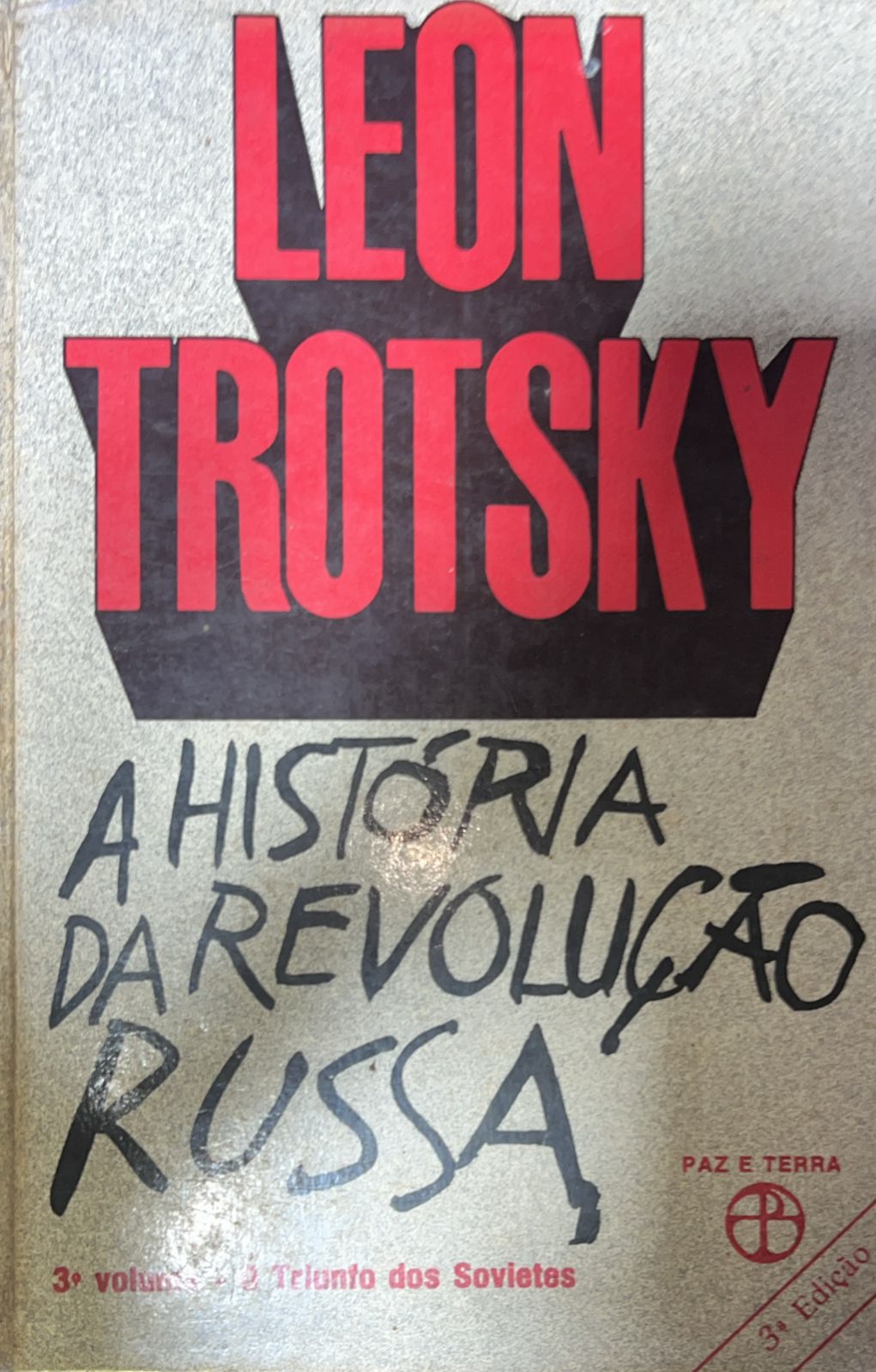 A História da Revolução Russa - o Triunfo dos Sovietes - 3º Vol