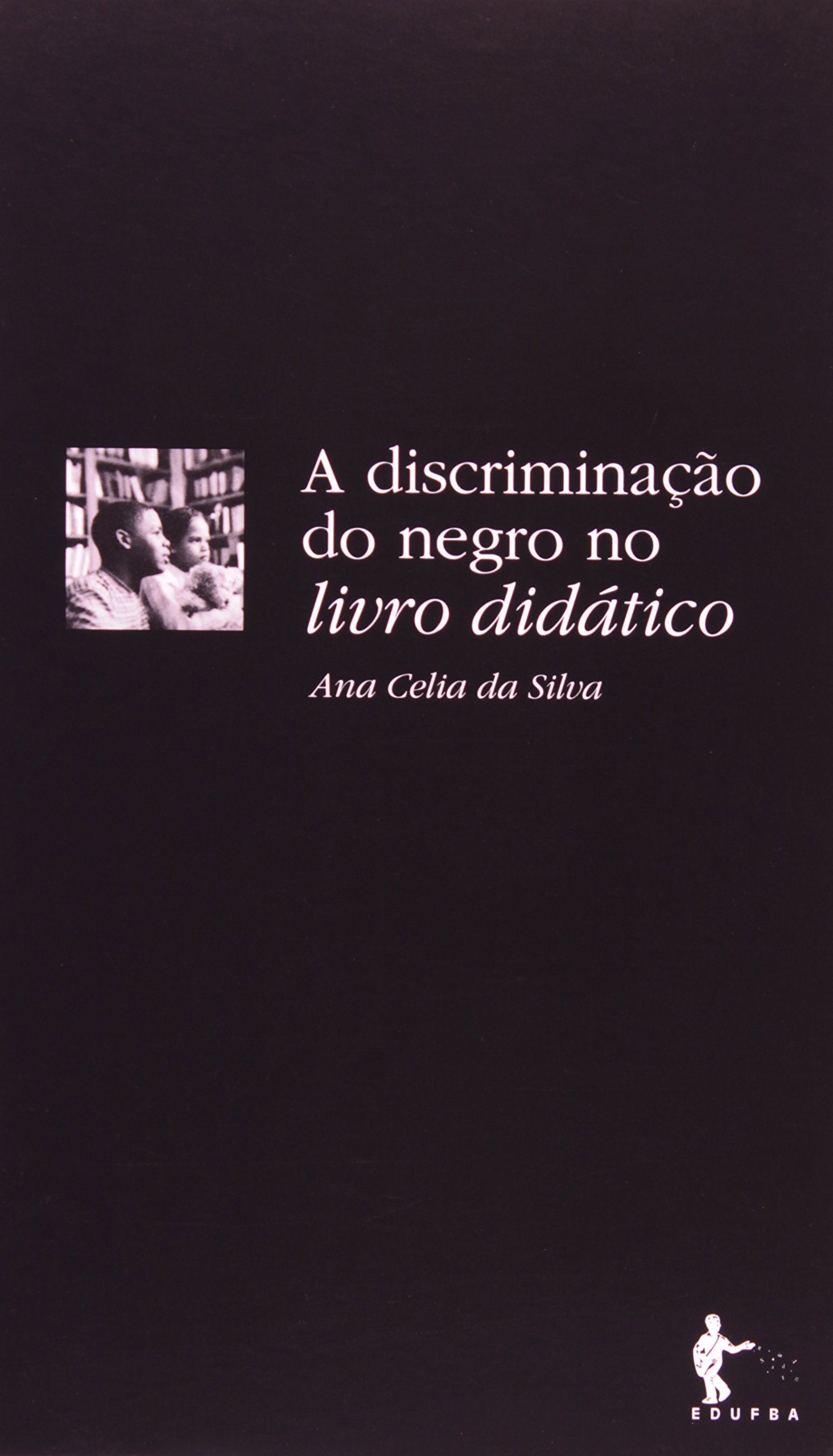A Discriminação do Negro no Livro Didático