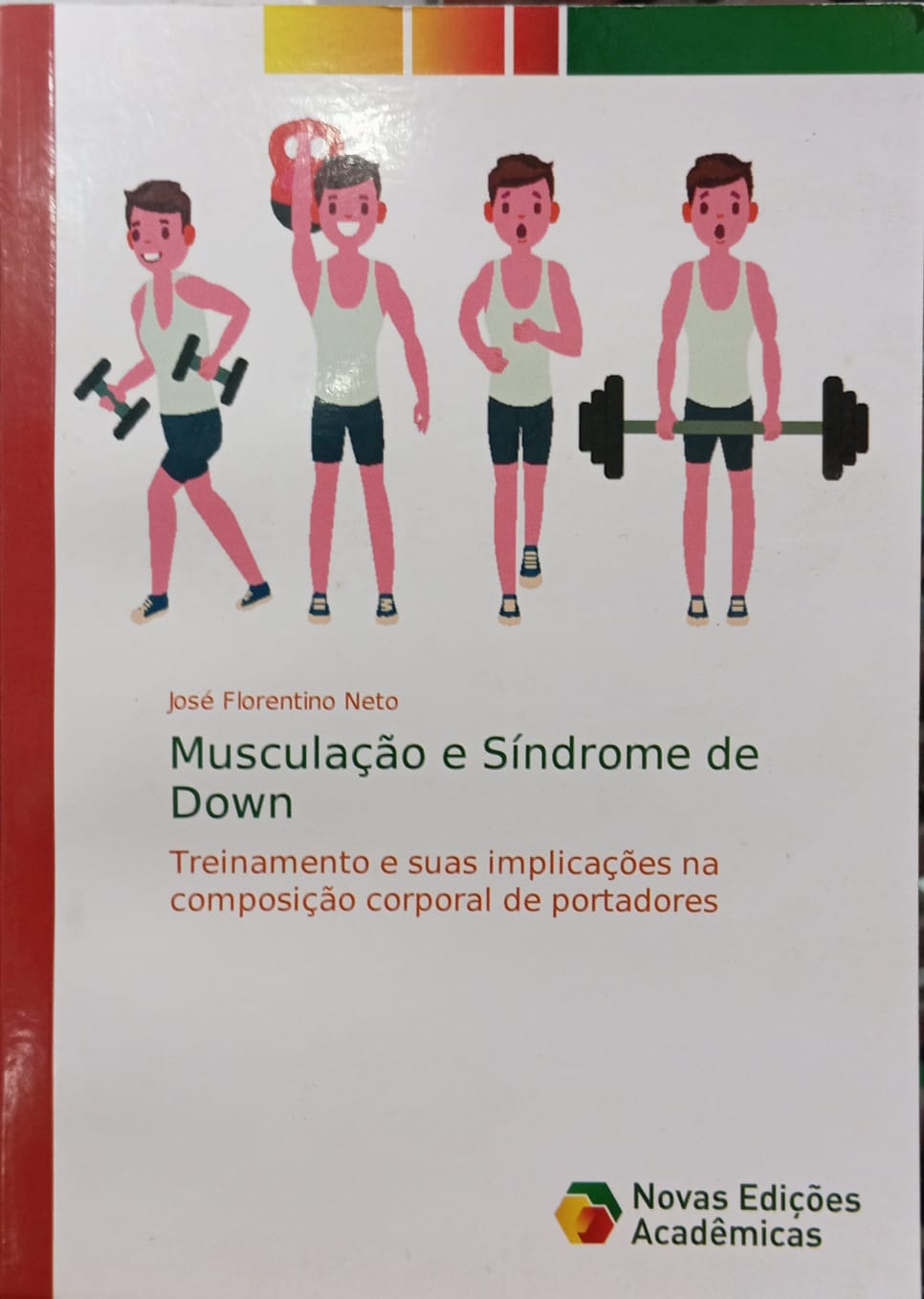 Musculação e Sídrome de Down - Treinamento e suas implicações na composição corporal de postadores