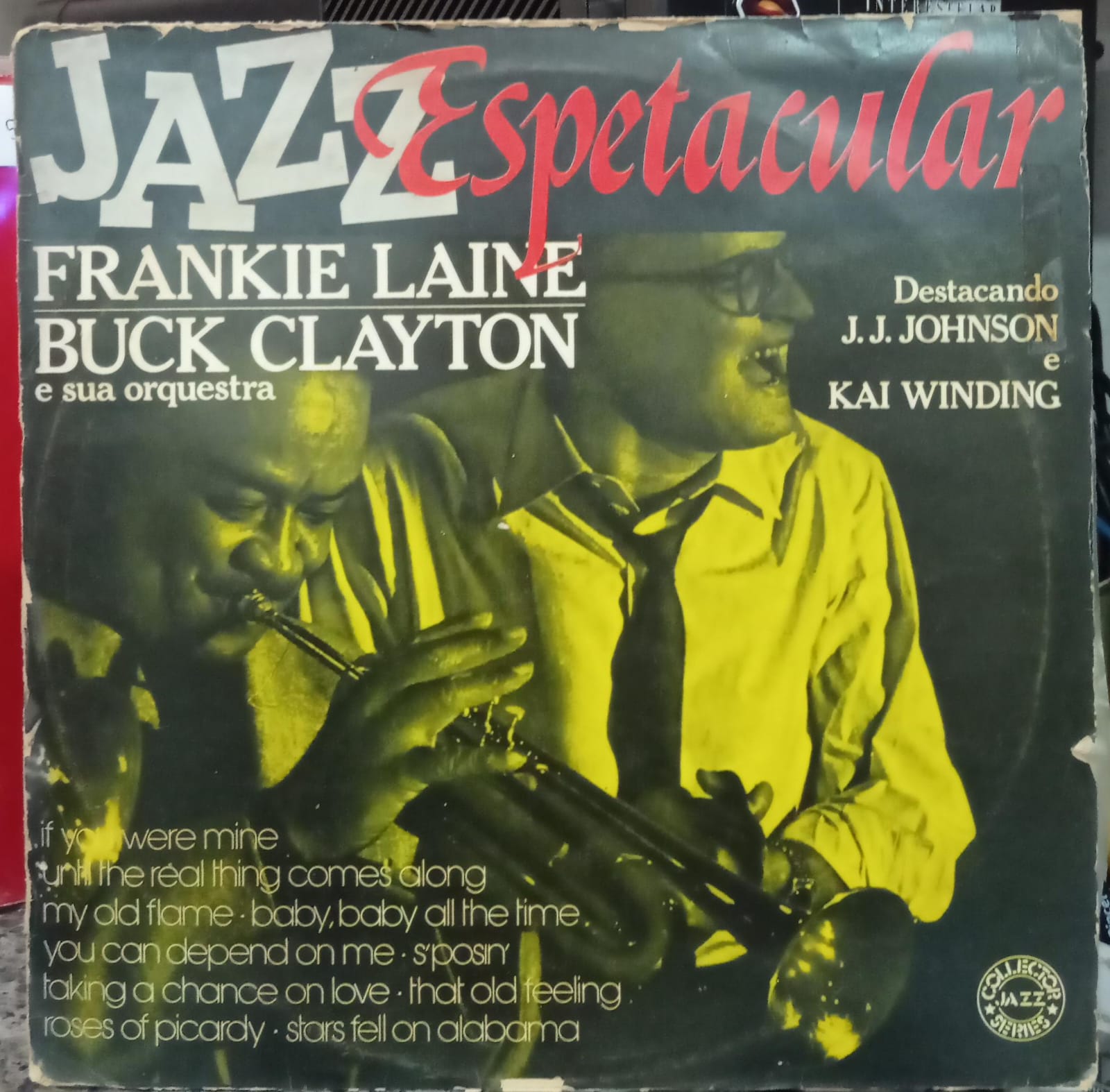 Frankie Laine And Buck Clayton And His Orchestra Featuring J. J. Johnson And Kai Winding — Jazz Espetacular