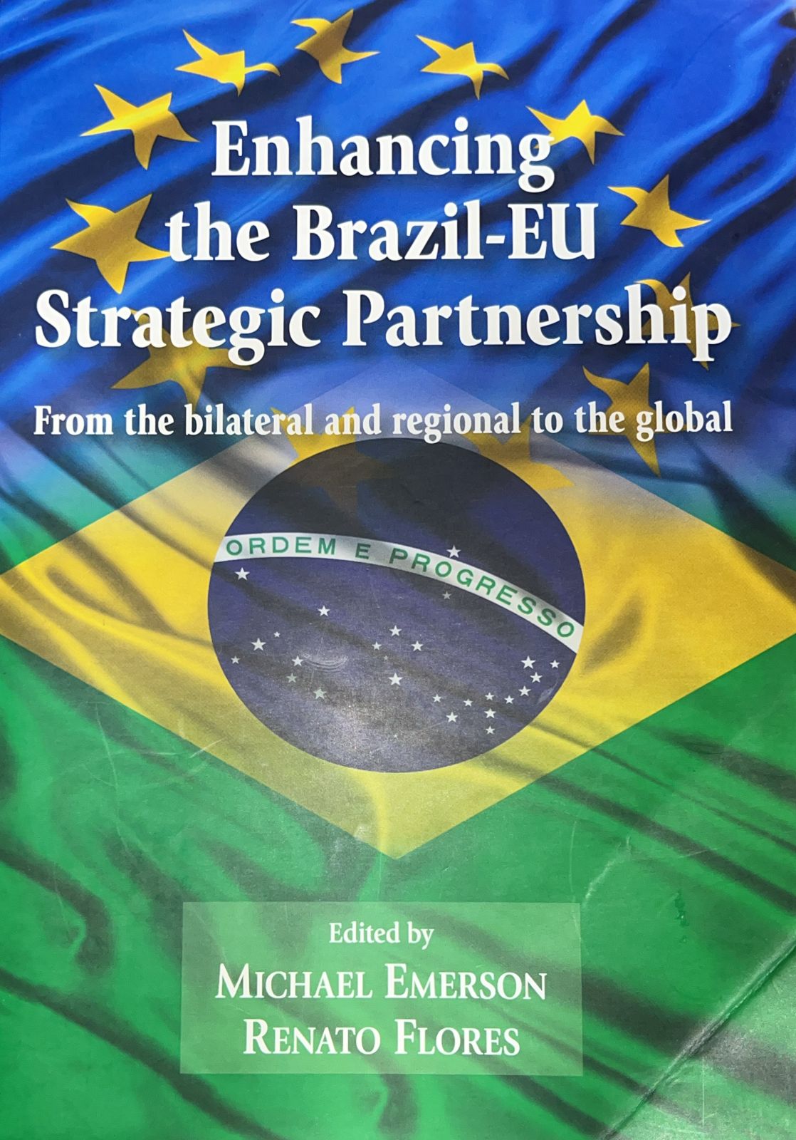 Enhancing the Brazil-eu Strategic Partnershio