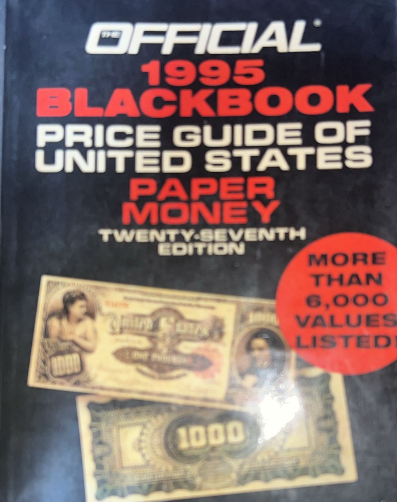 The Official Blackbook Price Guide of U. S. Paper Money 1995