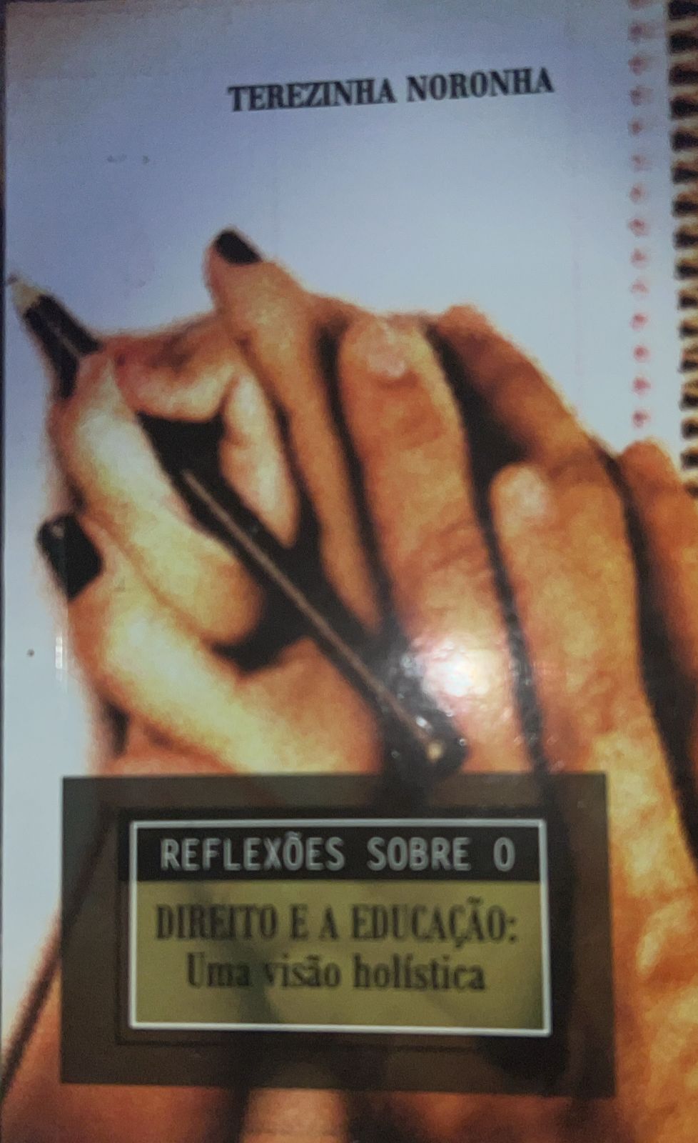Reflexoes Sobre O Direito E A Educacao -uma Visao Holistica