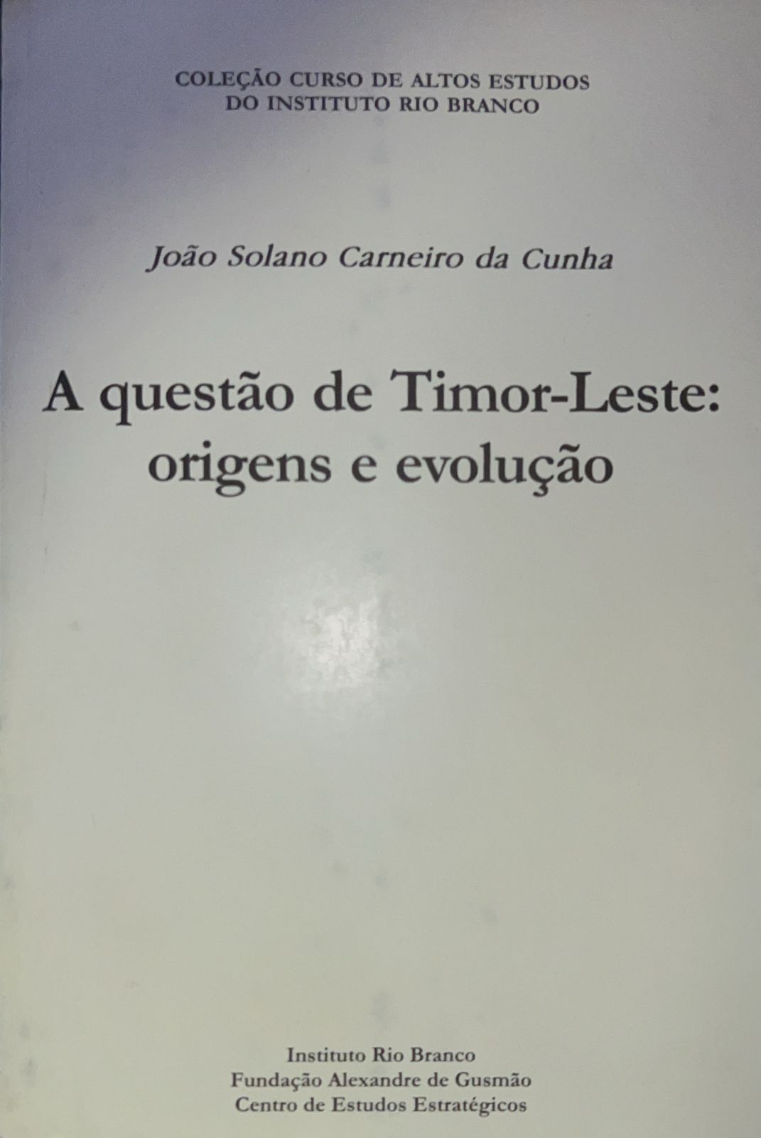 A Questão de Timor-leste: Origens e Evolução
