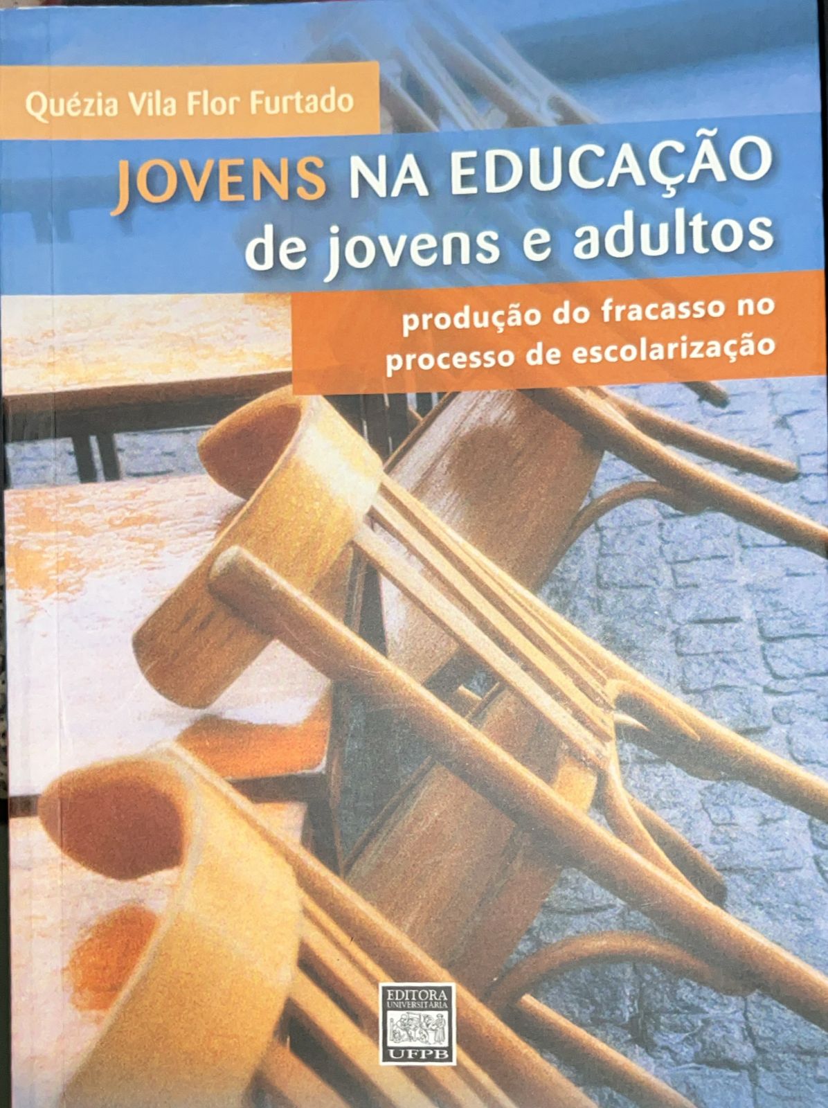 Jovens Na Educacao De Jovens E Adultos - Producao Do Fracasso No Processo De Escolarizacao