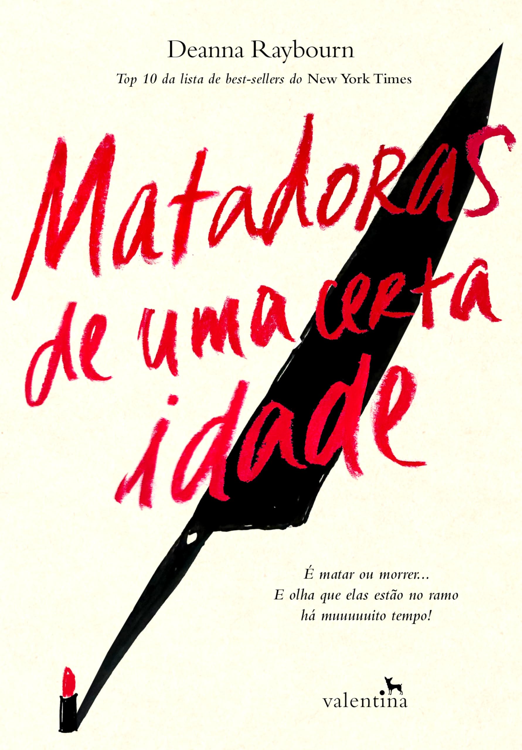 Matadoras de uma certa idade