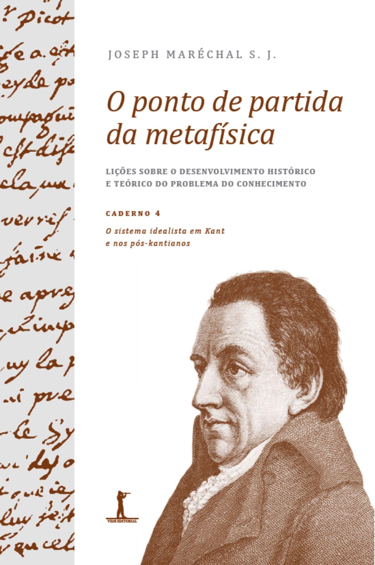 O ponto de partida da metafísica - Caderno 4