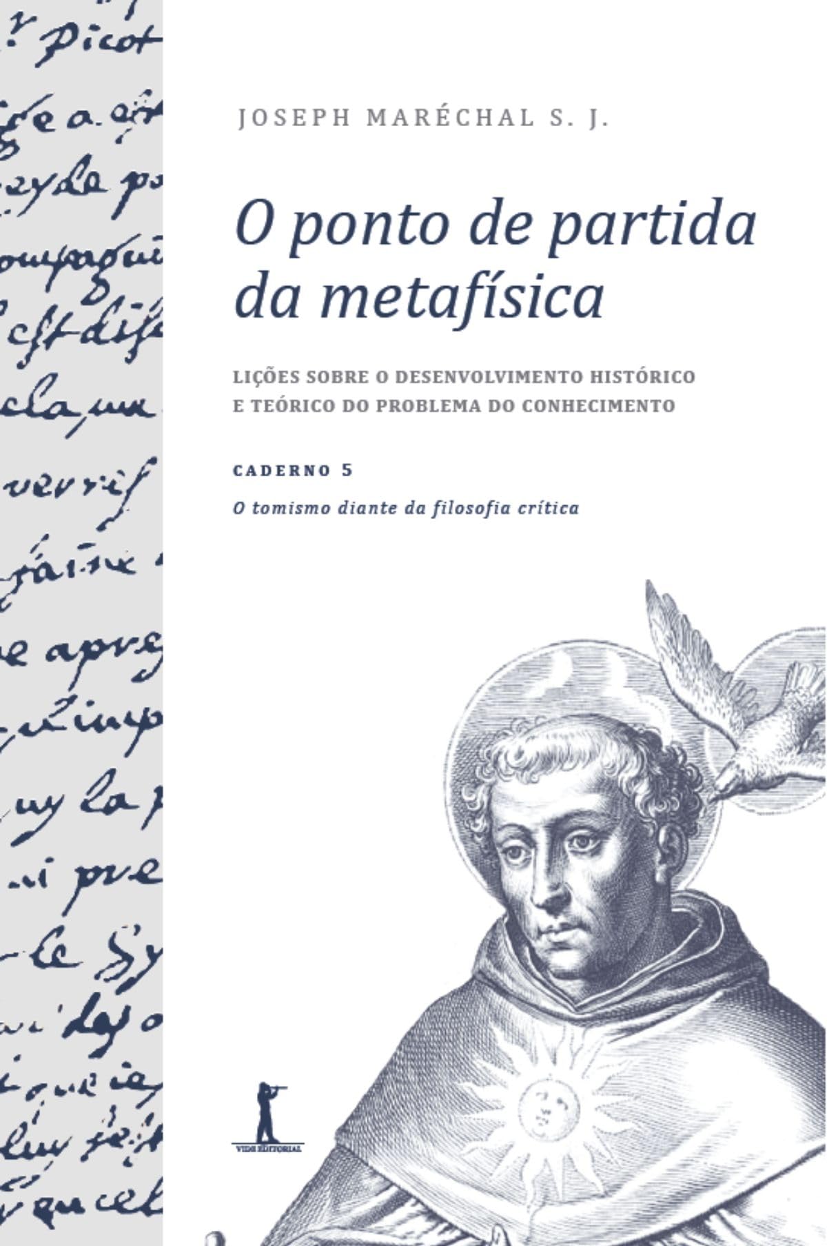 O ponto de partida da metafísica - Caderno 5