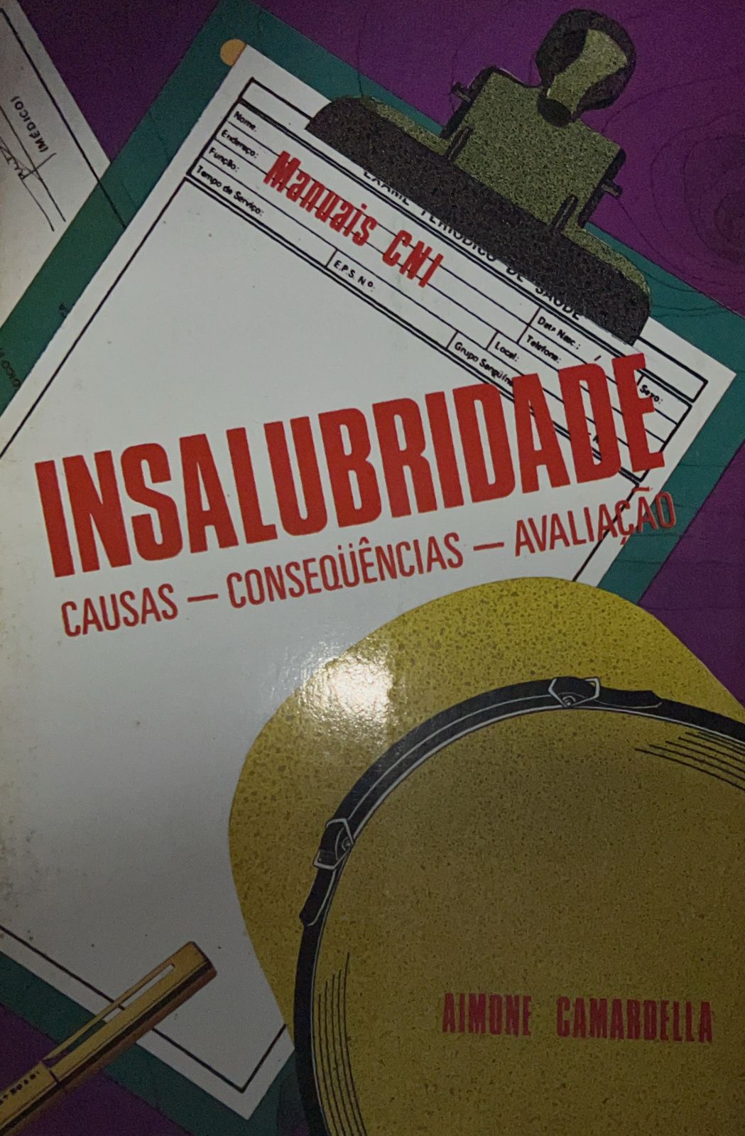Insalubridade - Causas - Consequencias - Avaliacao