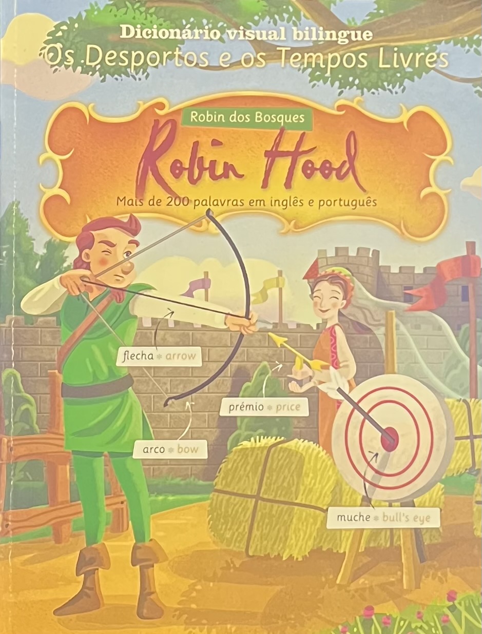 Dicionario visual biligue - Os desportos e os tempos livres - Robin dos bosques