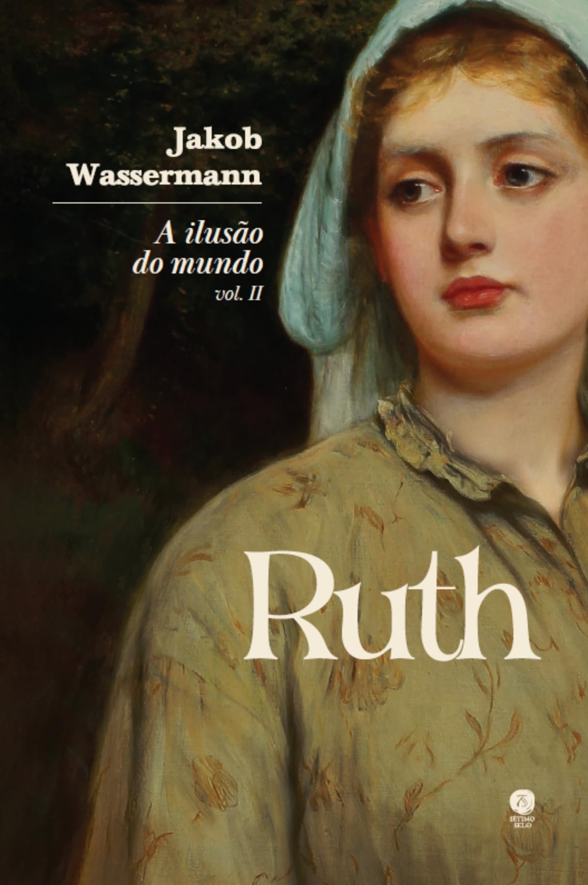 A ilusão do mundo Vol. II - Ruth