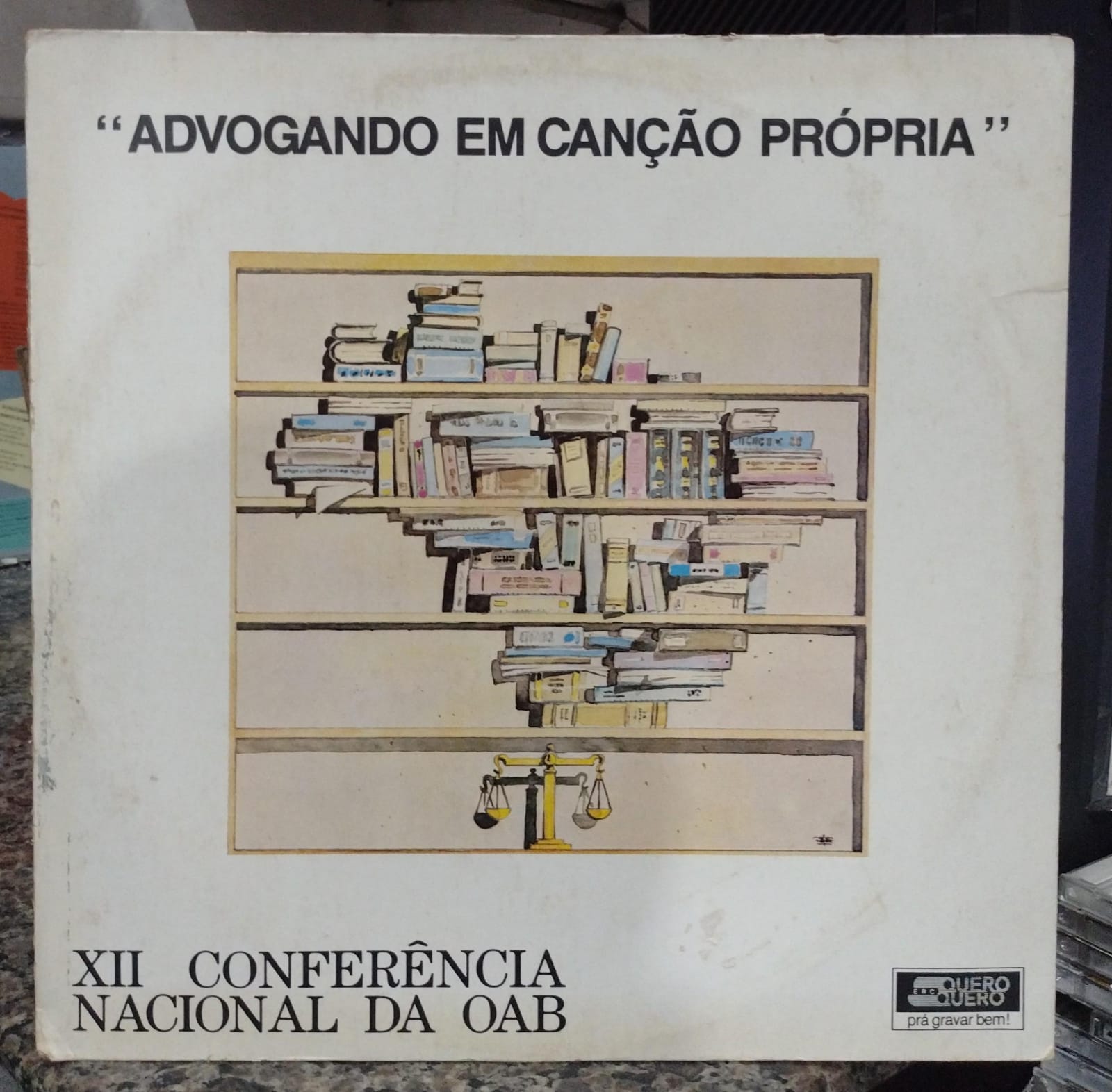 Varios — Advogando em Canção Própia / XII Conferencia nacional da OAB