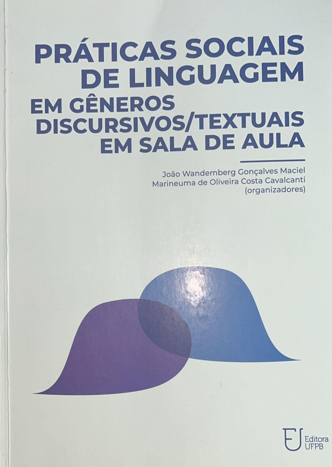 PRÁTICAS SOCIAIS DE LINGUAGEM EM GÊNEROS DISCURSIVOS/ TEXTUAIS EM SALA DE AULA