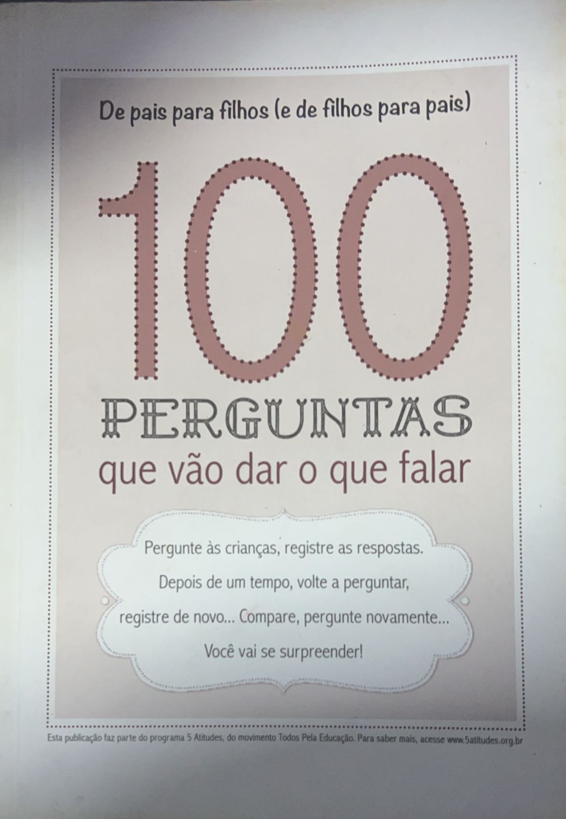 De Pais para Filhos (e de filhos para pais ) 100 Perguntas Que Vão Dar o Que Falar