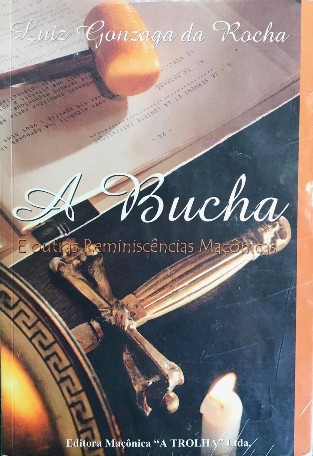 A Bucha e outras reminiscências maçônicas