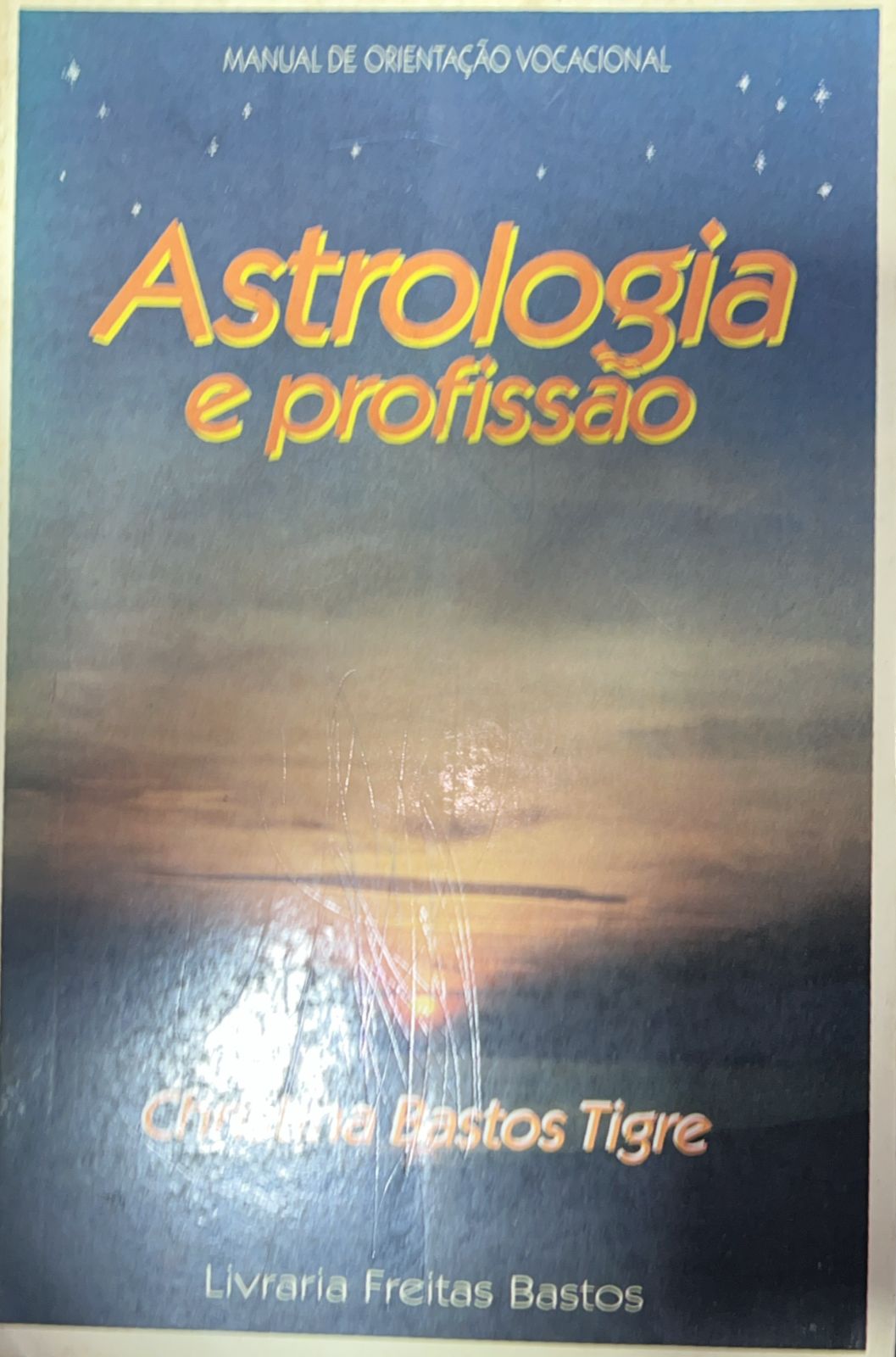 Astrologia E Profissao - Manual De Orientacao Vocacional