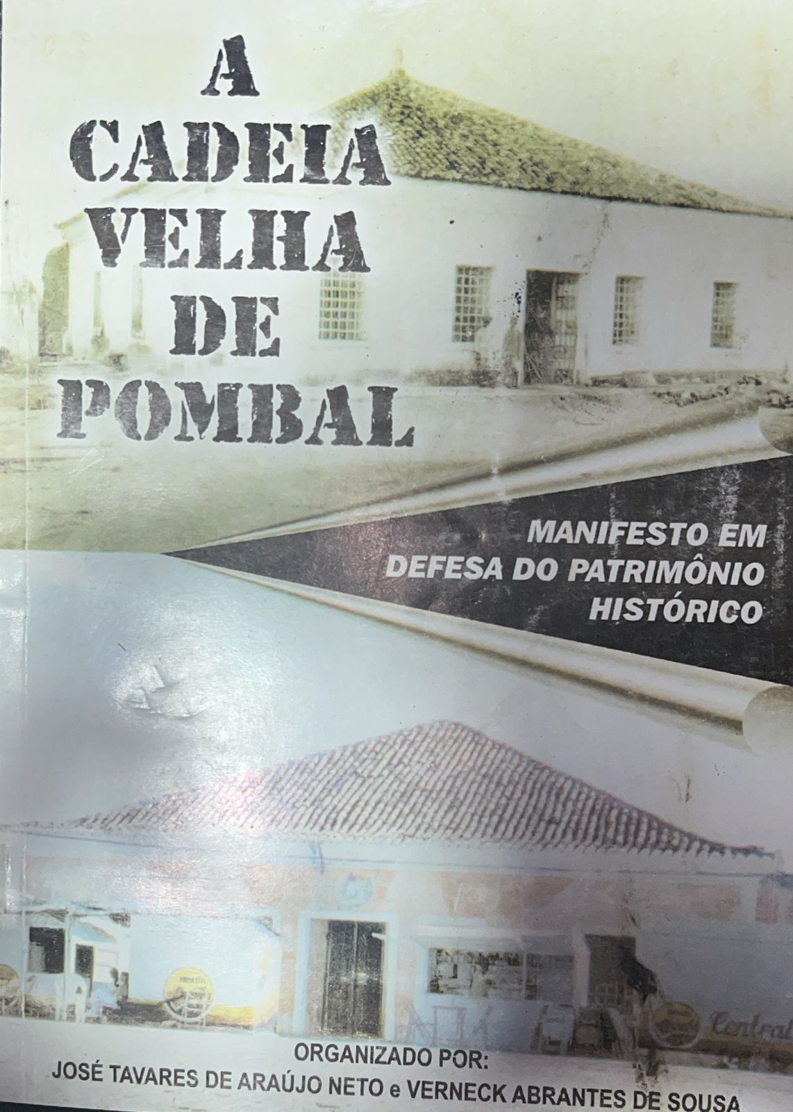 A Cadeia Velha De Pombal - Manifesto Em Defesa Do Patrimonio Historico