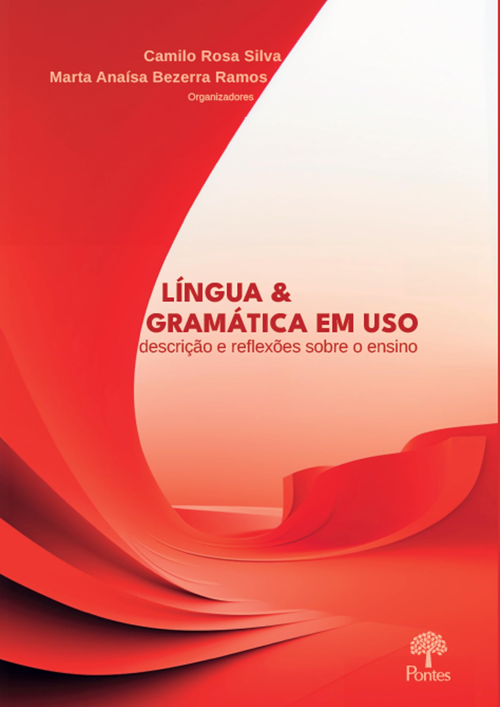 Lingua & Gramática em Uso - Descrição e Reflexões Sobre o Ensino