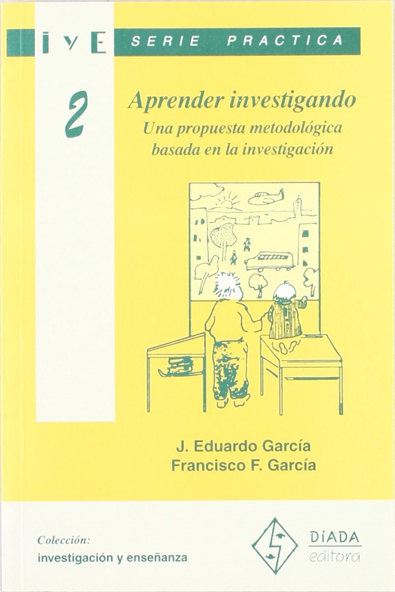 Aprender investigando - una propuesta metodológica basada en la investigación