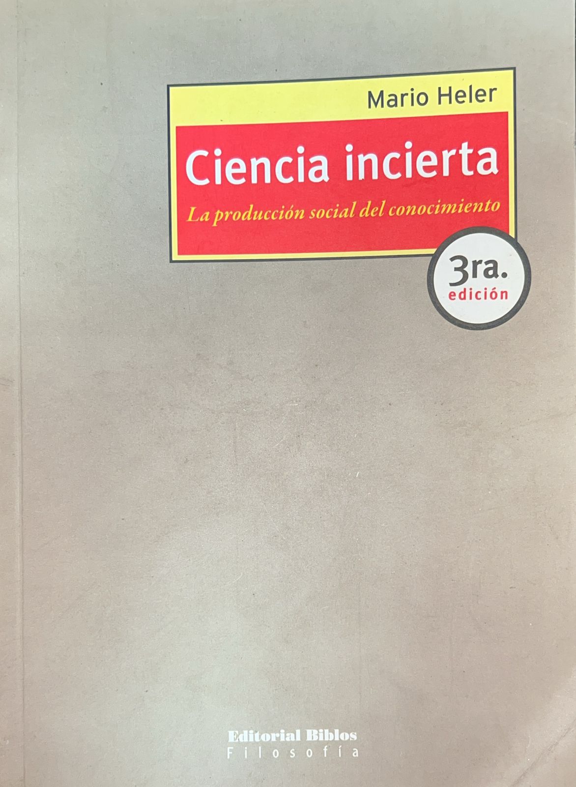 Ciencia Incierta - La Produccion Social Del Conocimiento