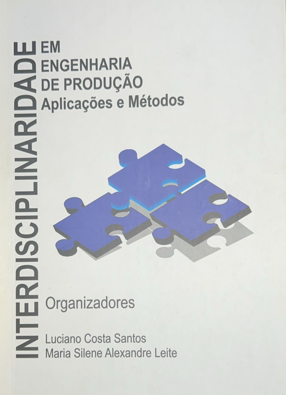 Interdisciplinaridade em engenharia de produção: aplicações e métodos