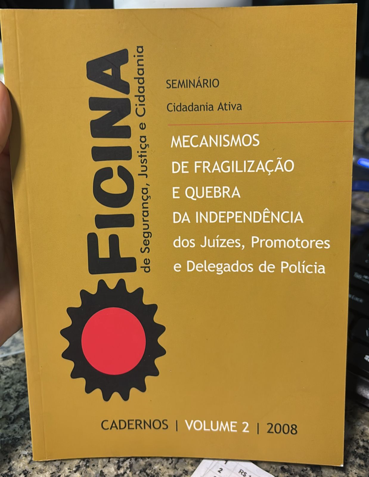 mecanismos de fragilização e quebra da independência - dos juízes, promotores e delegados de policia