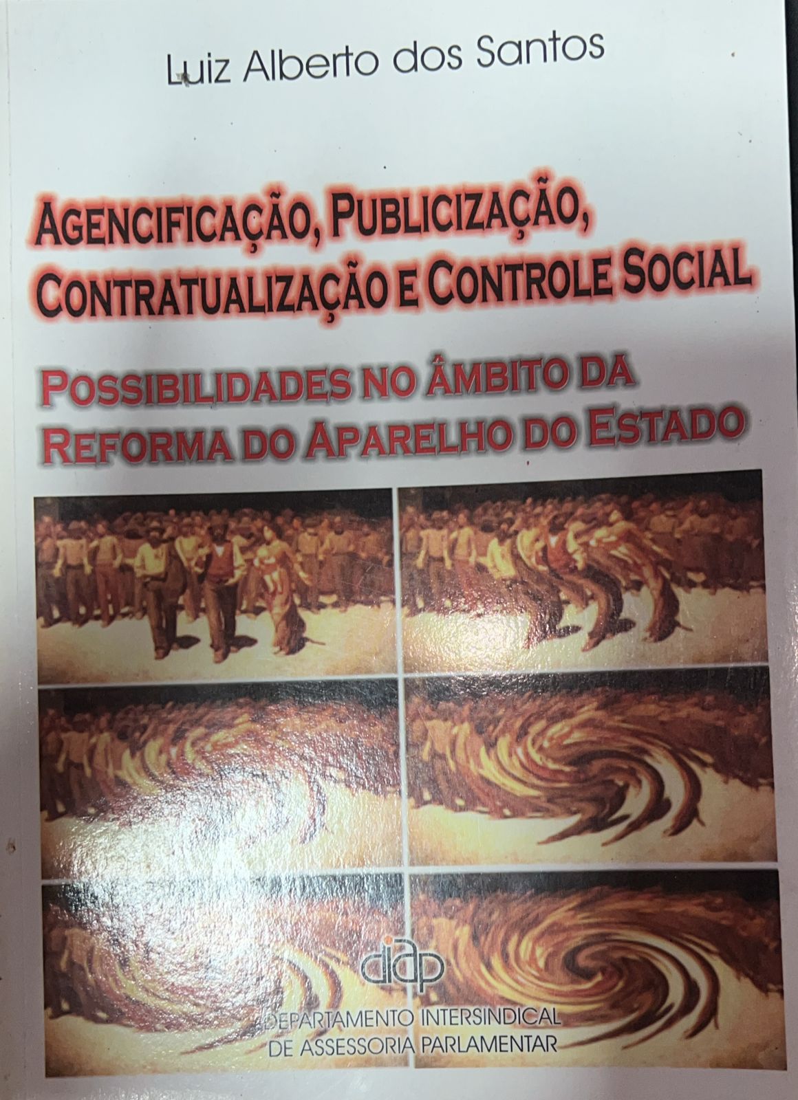 Agencificação, Publicização, Contratualizacão e Controle Social