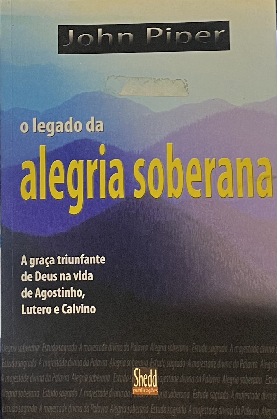 O Legado Da Alegria Soberana