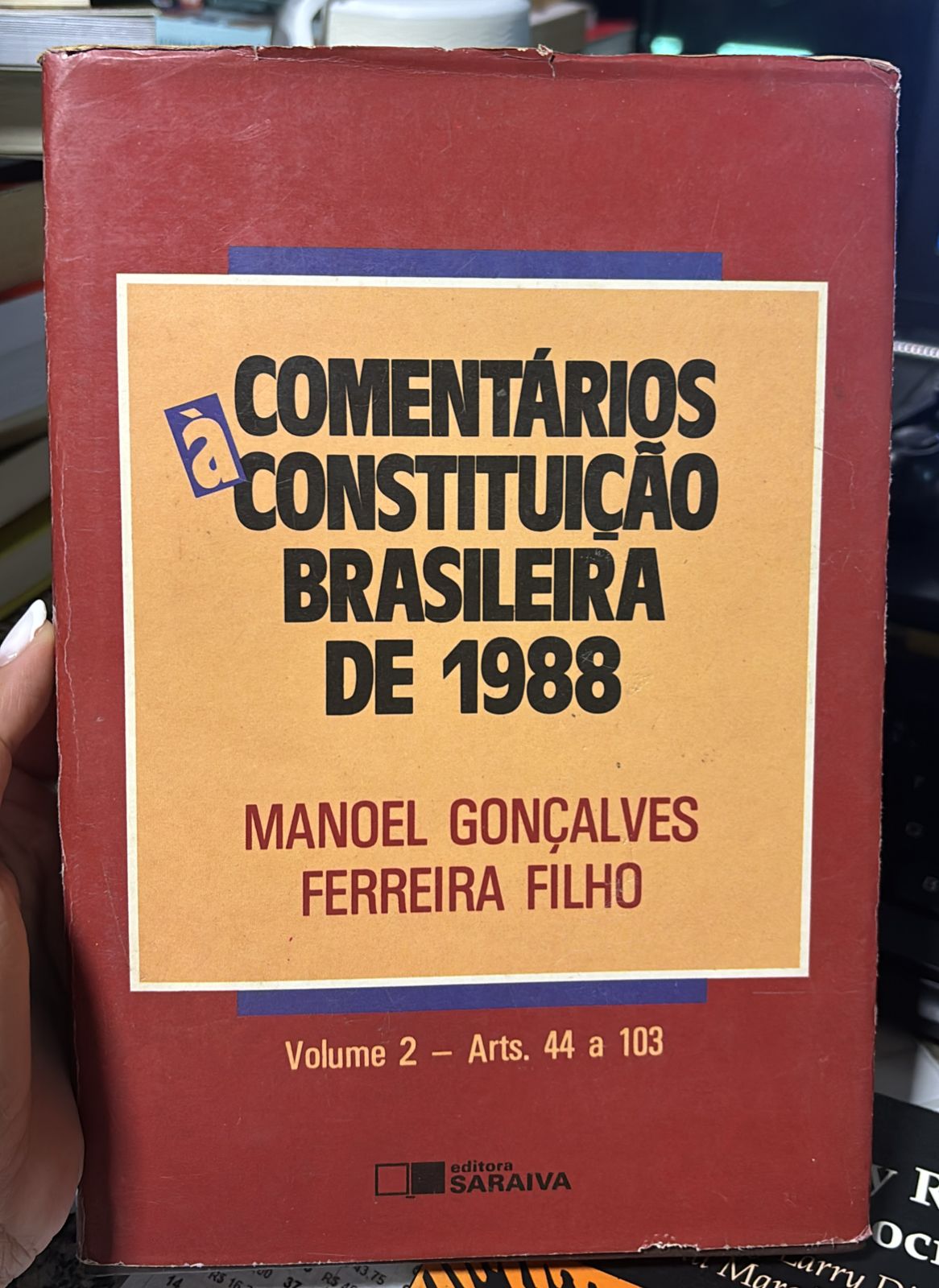 Comentários A Constituição Brasileira De 1988 Vol 02 - Arts 44 A 103