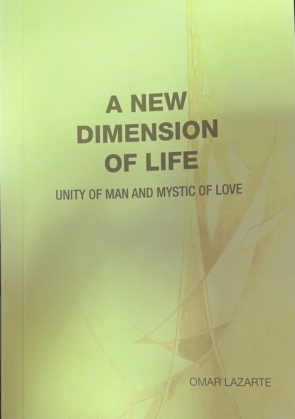 A New Dimension of Life