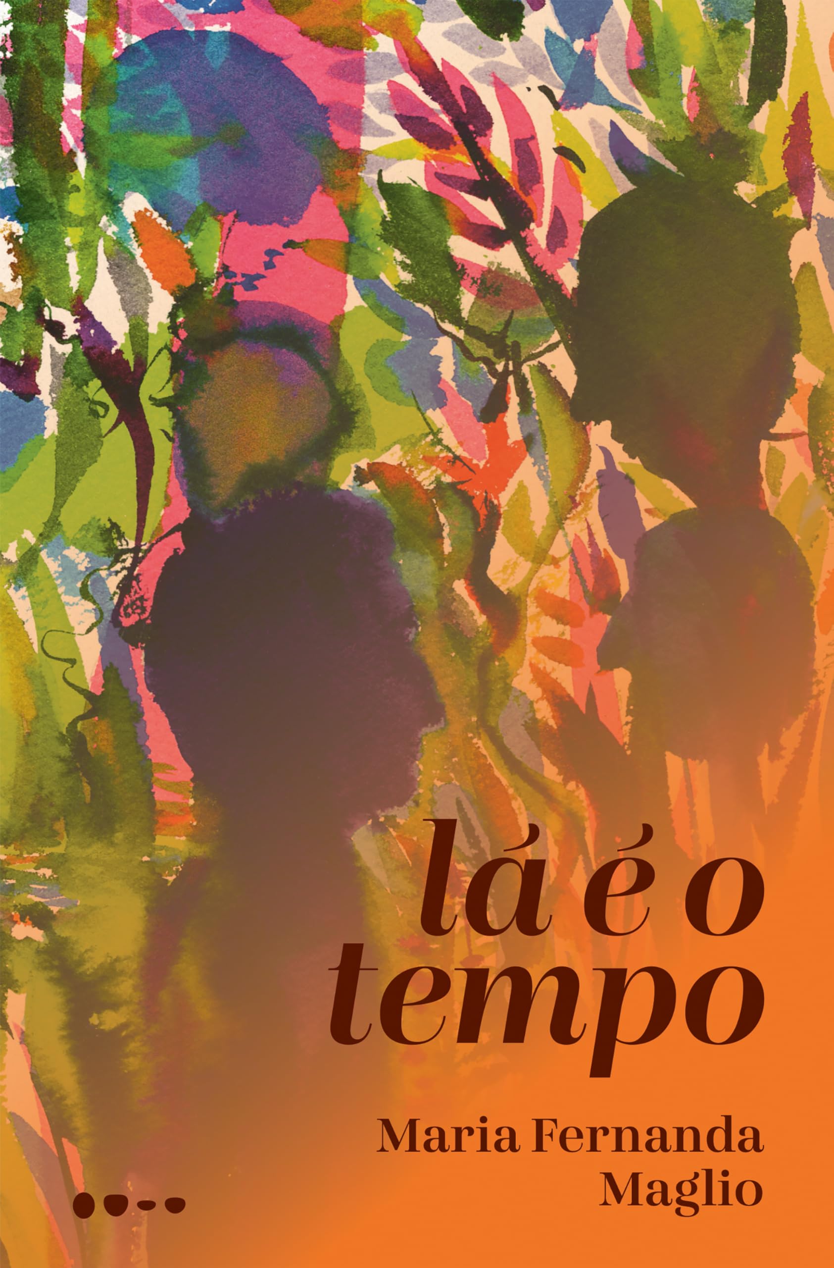 Lá é o tempo